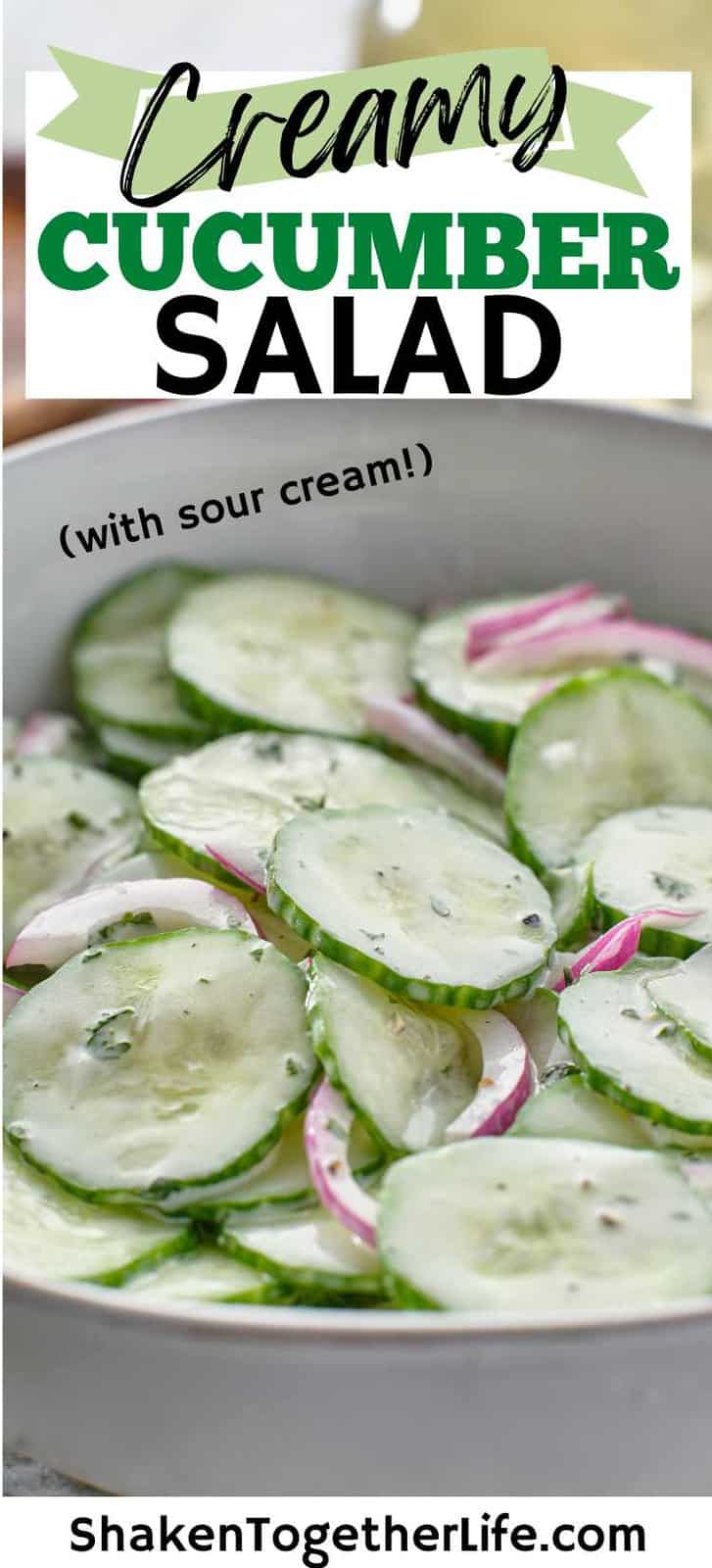 Creamy Cucumber Salad with Sour Cream - Shaken Together