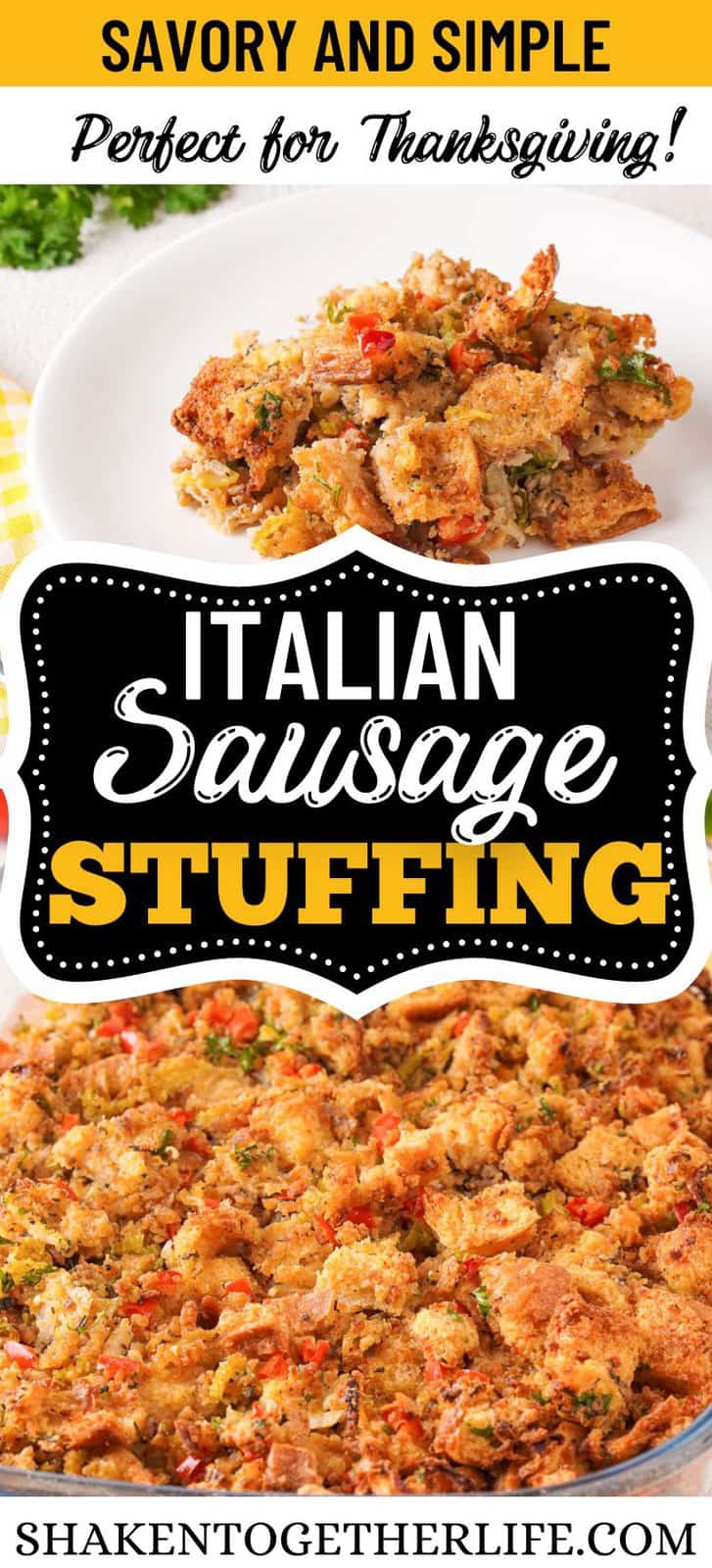 Italian Sausage Stuffing - Shaken Together