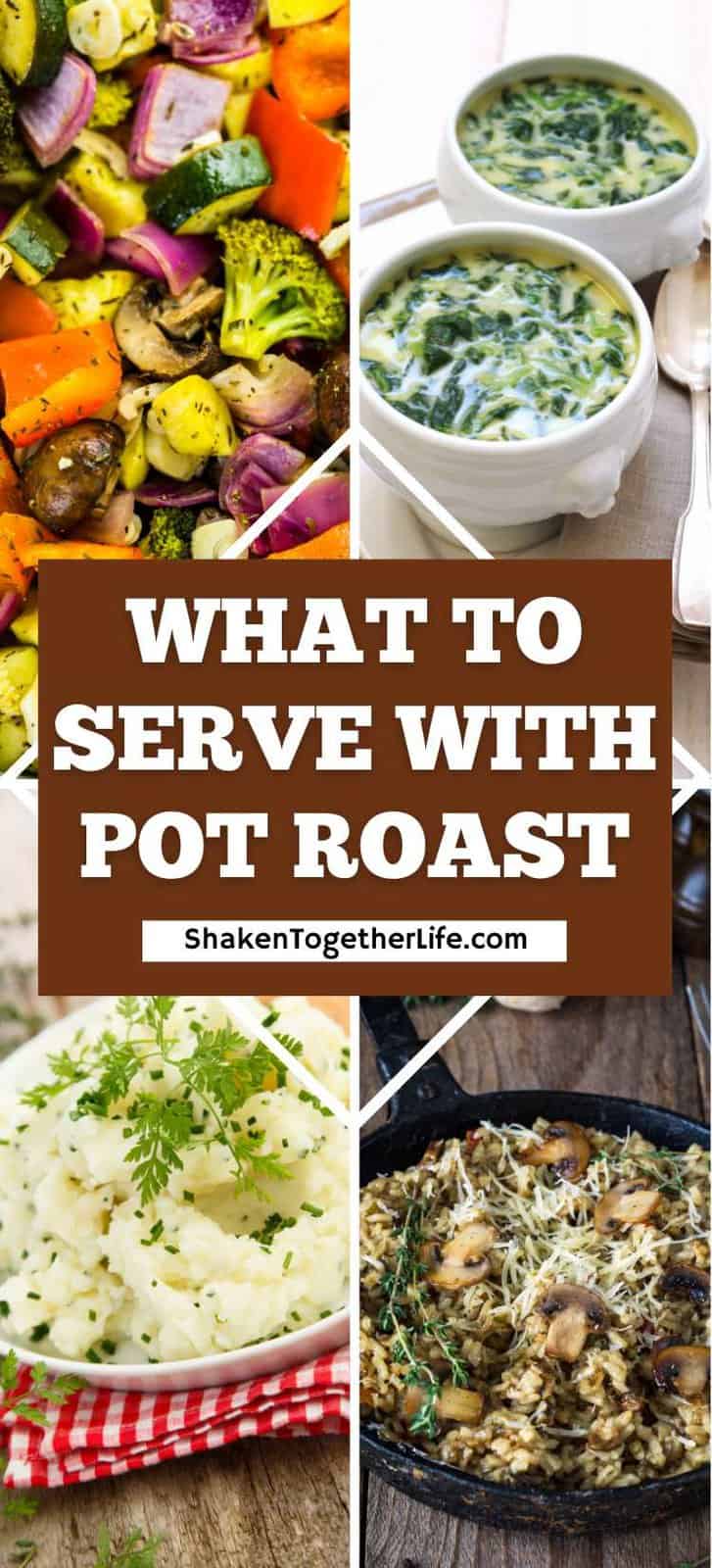 What to Serve with Pot Roast - 15 Delicious Sides - Shaken Together